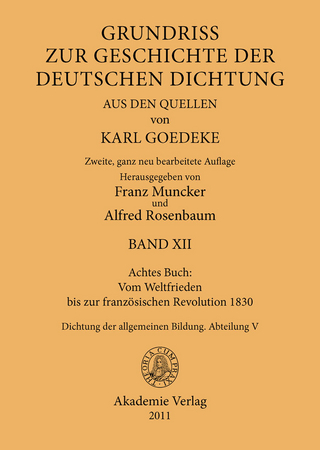 Achtes Buch: Vom Weltfrieden bis zur französischen Revolution 1830 - Karl Goedeke; Franz Muncker; Alfred Rosenbaum