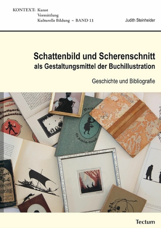 Schattenbild und Scherenschnitt als Gestaltungsmittel der Buchillustration - Judith Steinheider