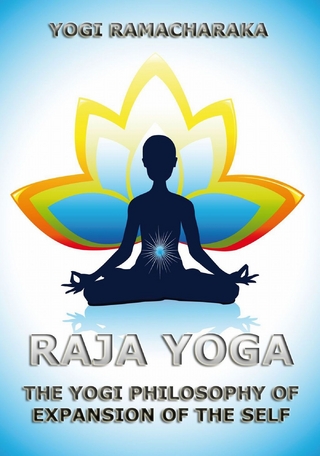 Raja Yoga - Yogi Ramacharaka; William Walker Atkinson