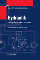 Hydraulik: Grundlagen, Komponenten, Schaltungen