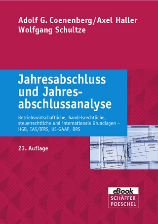 Jahresabschluss und Jahresabschlussanalyse - Adolf G. Coenenberg; Axel Haller; Wolfgang Schultze