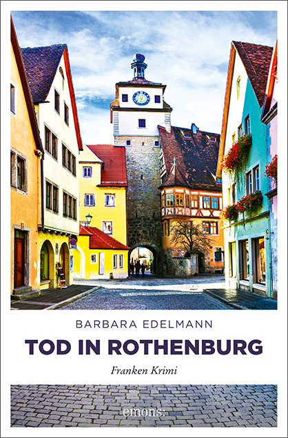 Tod in Rothenburg - Barbara Edelmann
