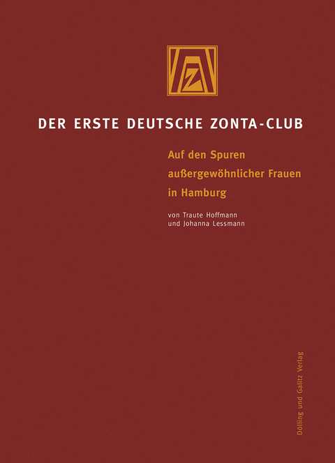Der erste deutsche ZONTA-Club - Traute Hoffmann, Johanna Lessmann