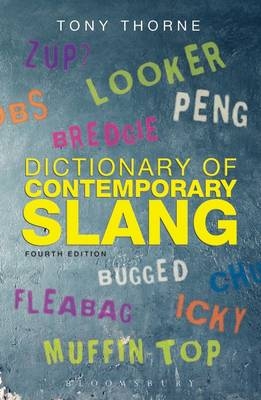 Dictionary of Contemporary Slang - Thorne Tony Thorne