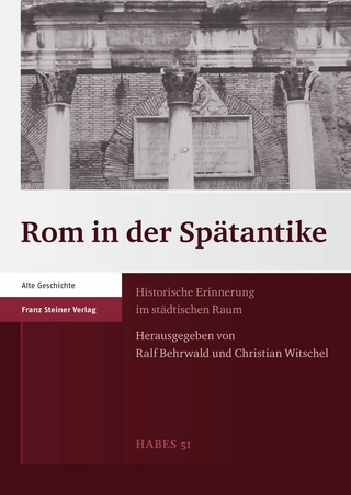 Rom in der Spätantike - Ralf Behrwald; Christian Witschel
