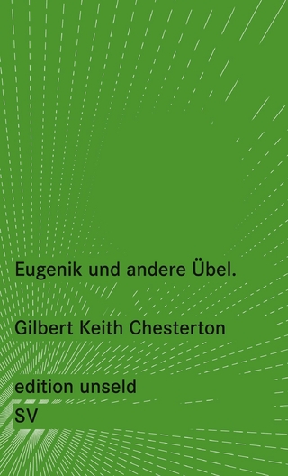 Eugenik und andere Übel - Gilbert Keith Chesterton; Thomas Lemke