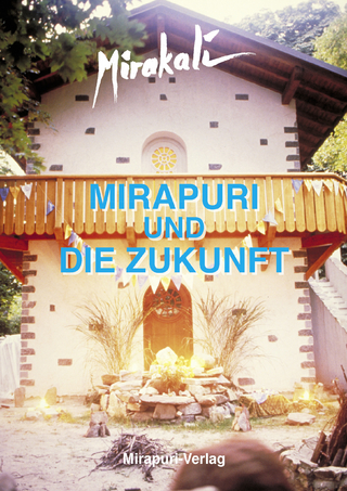 Mirapuri und die Zukunft - Mirakali
