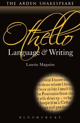 Othello: Language and Writing - Maguire Laurie Maguire