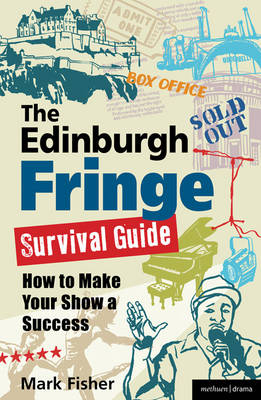 Edinburgh Fringe Survival Guide - Fisher Mark Fisher
