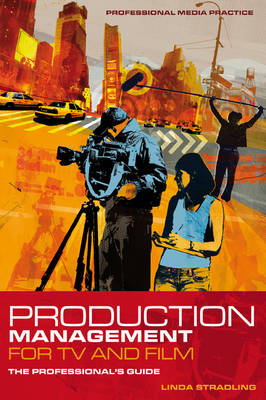Production Management for TV and Film - Stradling Linda Stradling