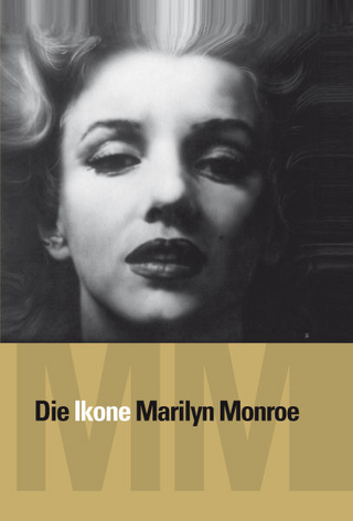 Die Ikone Marilyn Monroe - Snejanka Bauer