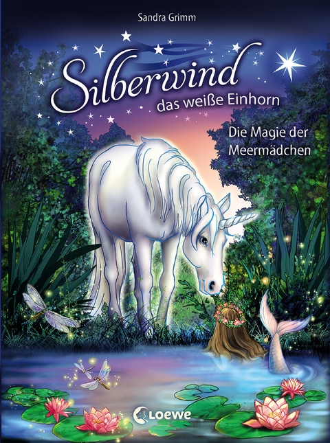 Silberwind, das weiße Einhorn (Band 10) - Die Magie der Meermädchen - Sandra Grimm