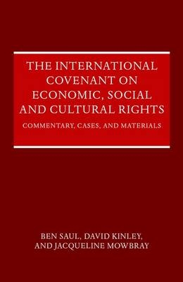 International Covenant on Economic, Social and Cultural Rights - David Kinley; Jaqueline Mowbray; Ben Saul