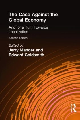 Case Against the Global Economy - Jerry Mander