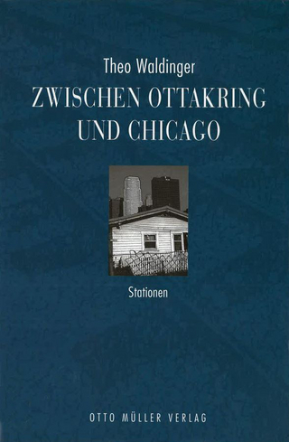 Zwischen Ottakring und Chicago - Theo Waldinger; Karl M Gauss