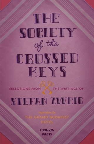 The Society of the Crossed Keys - Stefan Zweig; Wes Anderson