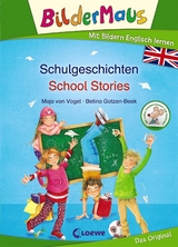 Bildermaus - Mit Bildern Englisch lernen - Schulgeschichten - School Stories - Maja von Vogel