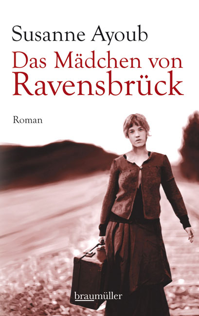 Das Mädchen von Ravensbrück - Susanne Ayoub