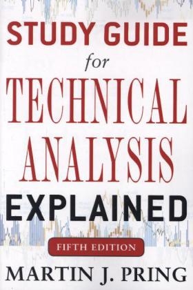 Study Guide for Technical Analysis Explained Fifth Edition - Martin J. Pring