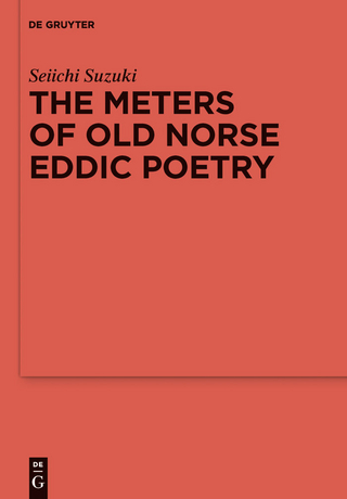 The Meters of Old Norse Eddic Poetry - Seiichi Suzuki