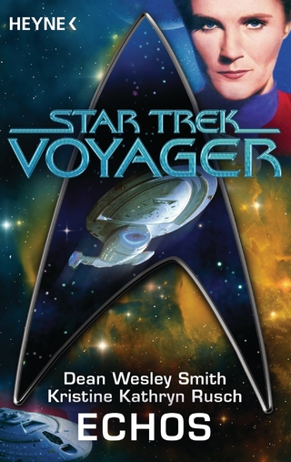 Star Trek - Voyager: Echos - Dean Wesley Smith; Kristine Kathryn Rusch; Nina Kiriki Hoffman