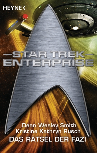 Star Trek - Enterprise: Das Rätsel der Fazi - Dean Wesley Smith; Kristine Kathryn Rusch