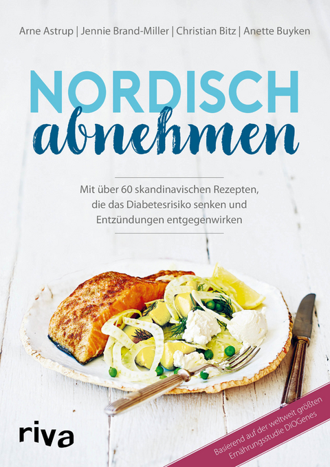 Nordisch abnehmen - Arne Astrup, Jennie Brand-Miller, Christian Bitz, Anette Buyken