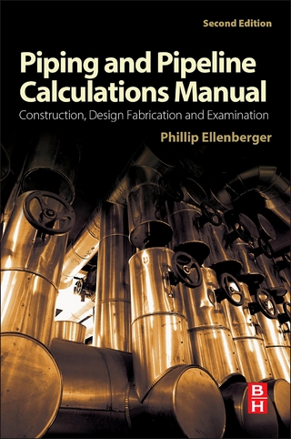 Piping and Pipeline Calculations Manual - Phillip Ellenberger
