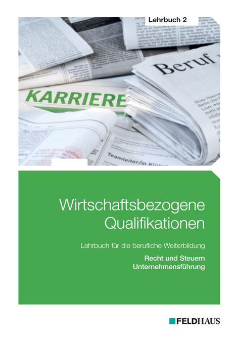 Wirtschaftsbezogene Qualifikationen - Lehrbuch 2 - Elke Schmidt-Wessel, Jan Glockauer