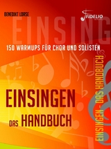 Einsingen - Das Handbuch - Benedikt Lorse