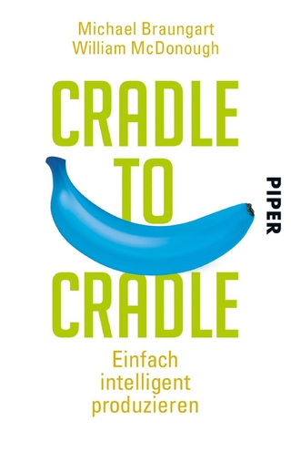 Cradle to Cradle - Michael Braungart; William McDonough