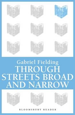Through Streets Broad and Narrow - Fielding Gabriel Fielding