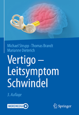 Vertigo - Leitsymptom Schwindel - Strupp, Michael; Brandt, Thomas; Dieterich, Marianne