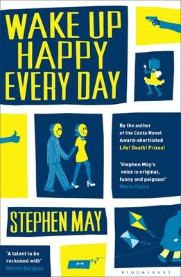 Wake Up Happy Every Day - May Stephen May