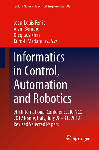 Informatics in Control, Automation and Robotics - Jean-Louis Ferrier; Alain Bernard; Oleg Gusikhin; Kurosh Madani