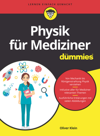 Physik für Mediziner für Dummies - Oliver Klein