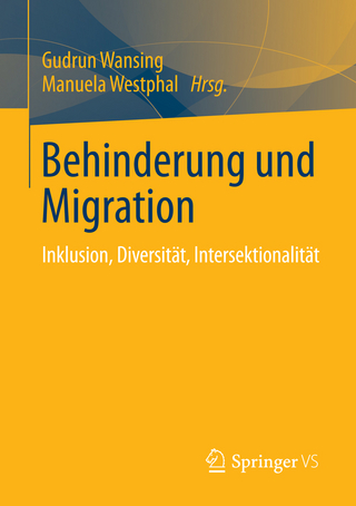 Behinderung und Migration - Gudrun Wansing; Gudrun Wansing; Manuela Westphal; Manuela Westphal