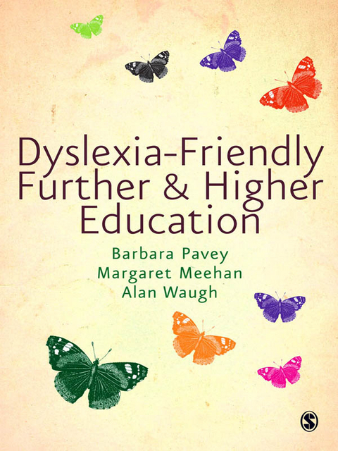 Dyslexia-Friendly Further and Higher Education -  Margaret Meehan,  Barbara Pavey,  Alan Waugh