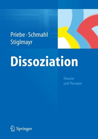 Dissoziation - Kathlen Priebe; Christian Schmahl; Christian Stiglmayr