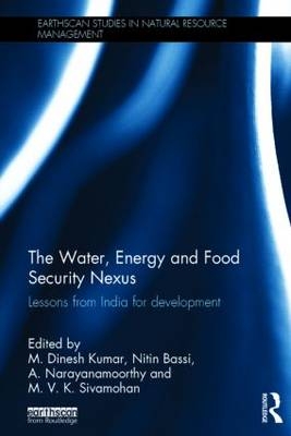 The Water, Energy and Food Security Nexus - 