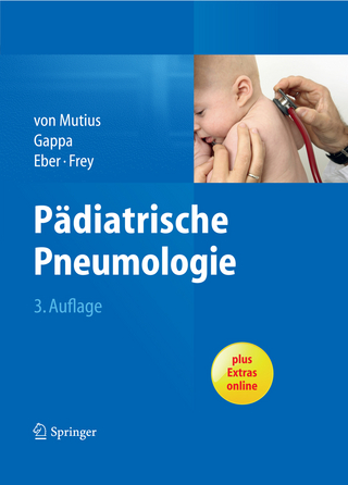 Pädiatrische Pneumologie - Erika von Mutius; Erika von Mutius; Monika Gappa; Monika Gappa; Ernst Eber; Ernst Eber; Urs Frey; Urs Frey