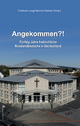 Angekommen?!: Fünfzig Jahre freikirchliche Russlanddeutsche in Deutschland