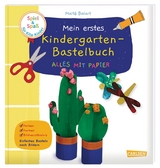 Spiel+Spaß für KiTa-Kinder: Mein erstes Kindergarten-Bastelbuch: Alles mit Papier - Maïte Balart