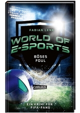 World of E-Sports: Böses Foul - Fabian Lenk