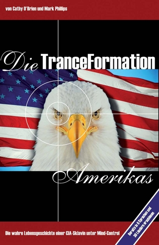 Die Tranceformation Amerikas - Cathy O´Brien; Mark Phillips