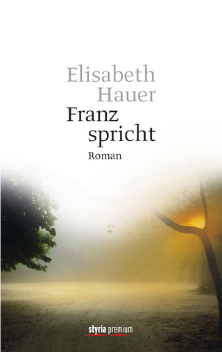 Franz spricht - Elisabeth Hauer