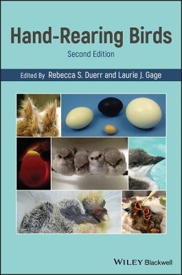 Hand-Rearing Birds - Rebecca S. Duerr; Laurie J. Gage