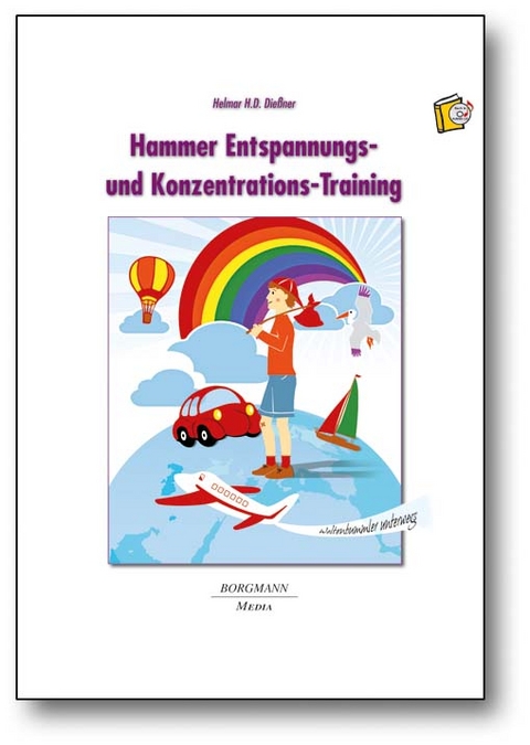 Hammer Entspannungs- und Konzentrations-Training - Helmar H.D. Dießner