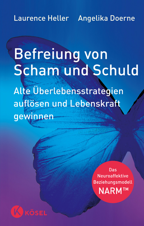 Befreiung von Scham und Schuld - Laurence Heller, Angelika Doerne