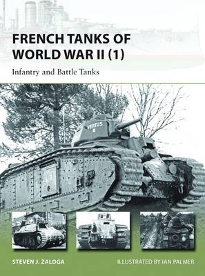 French Tanks of World War II (1) - Zaloga Steven J. Zaloga